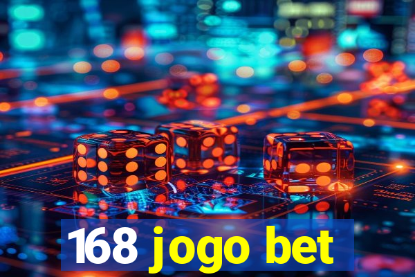 168 jogo bet